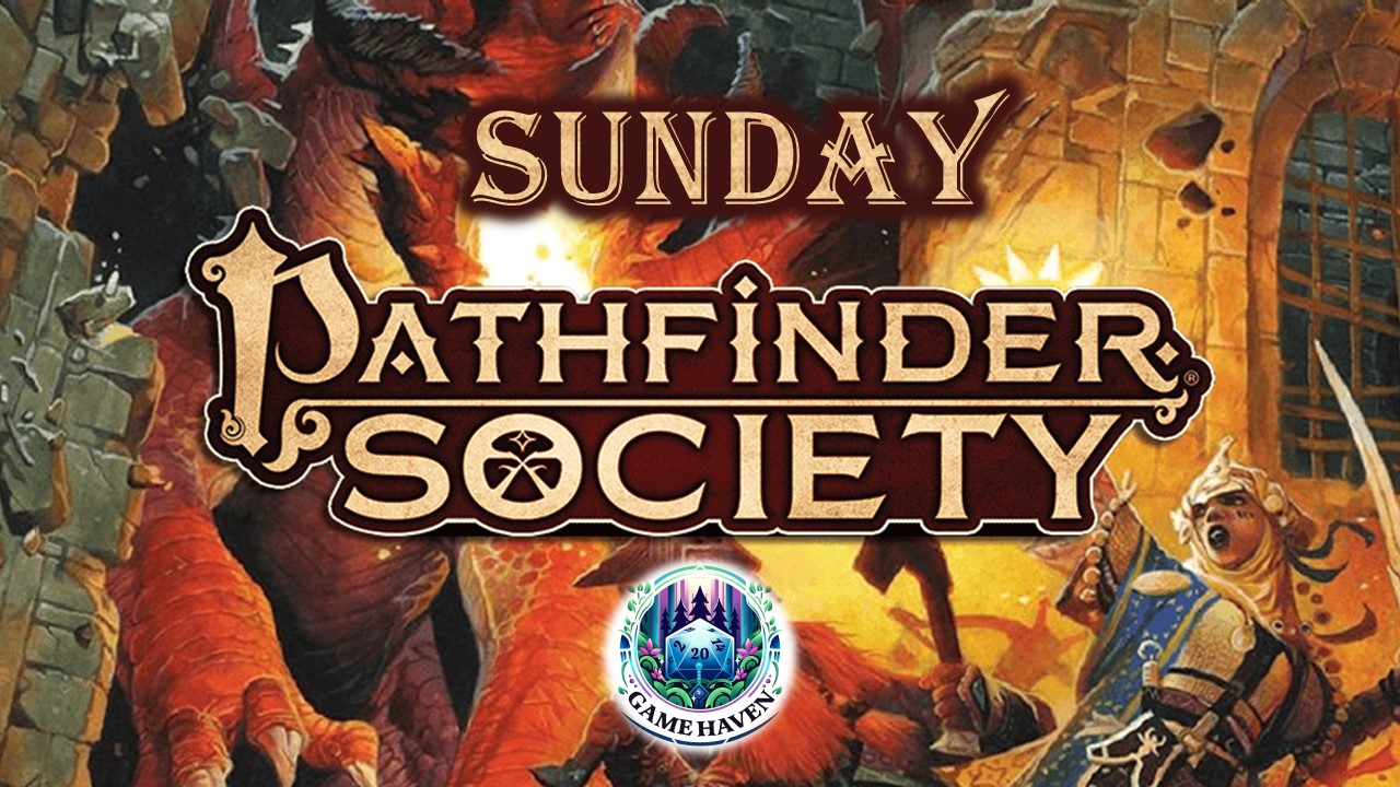 Pathfinder Society Sunday at Game Haven